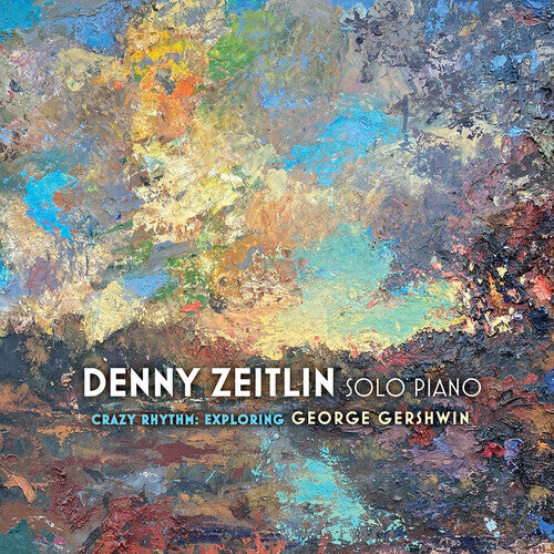 CD диск Zeitlin, Denny: Crazy Rhythms: Exploring George Gershwin
CD диск Zeitlin, Denny: Crazy Rhythms: Exploring George Gershwin