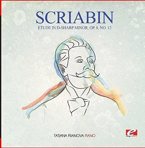 CD диск Scriabin: Etude in D-Sharp Minor Op. 8 No. 12
CD диск Scriabin: Etude in D-Sharp Minor Op. 8 No. 12