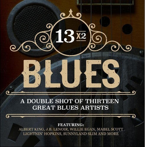 CD диск 13X2 Blues: Double Shot Thirteen Great Blues / Var: 13x2 Blues - A Double Shot Of Thirteen Great Blues Artists
CD диск 13X2 Blues: Double Shot Thirteen Great Blues / Var: 13x2 Blues - A Double Shot Of Thirteen Great Blues Artists