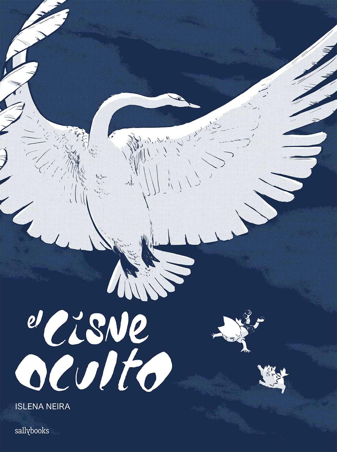 El cisne oculto (Sallybooks)
El cisne oculto (Sallybooks)
