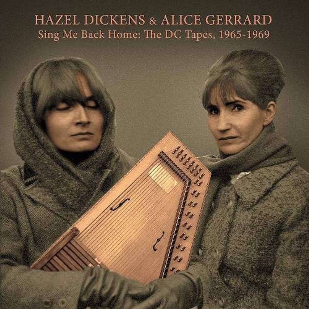 Диск CD Sing Me Back Home: The DC Tapes, 1965-1969 - Hazel Dickens, Alice Gerrard
Диск CD Sing Me Back Home: The DC Tapes, 1965-1969 - Hazel Dickens, Alice Gerrard