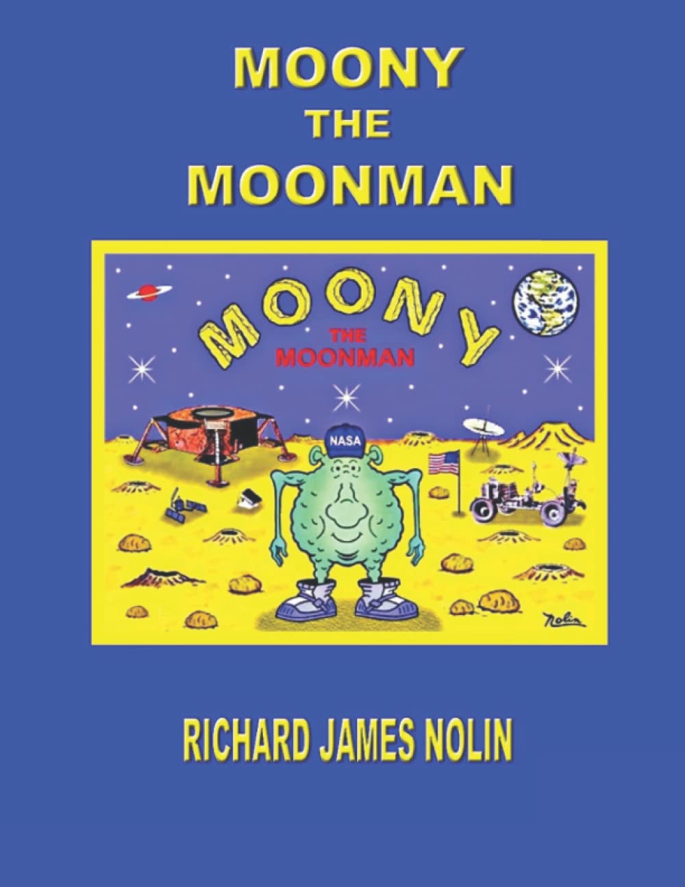 MOONY THE MOONMAN (Independently published)
MOONY THE MOONMAN (Independently published)