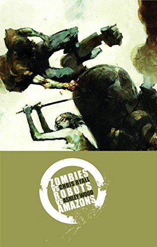 Zombies vs. Robots vs. Amazons (IDW Publishing)
Zombies vs. Robots vs. Amazons (IDW Publishing)