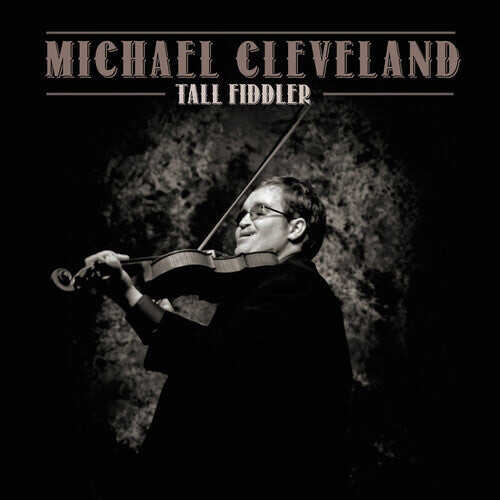 CD диск Cleveland, Michael: Tall Fiddler 
CD диск Cleveland, Michael: Tall Fiddler