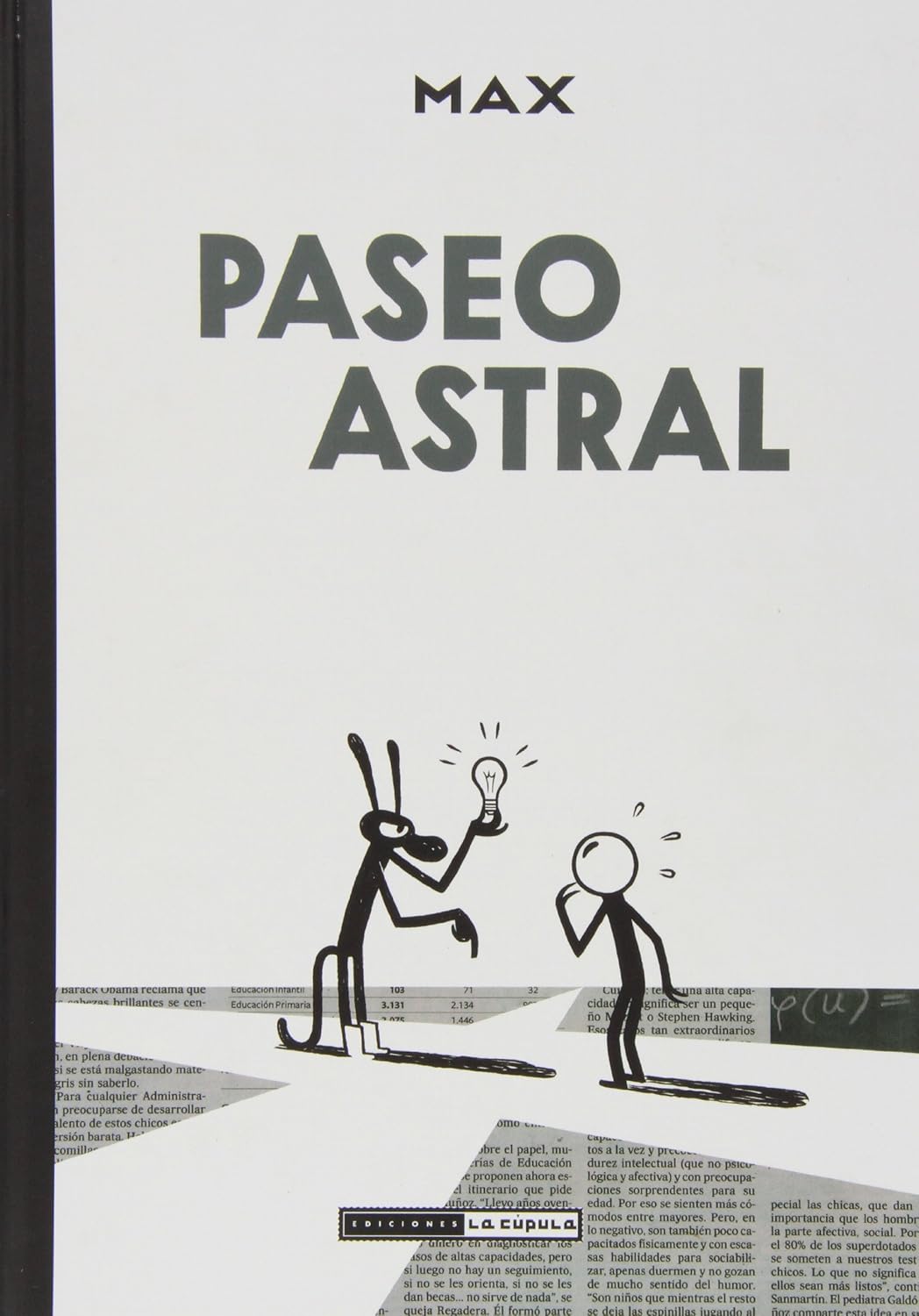 Paseo Astral (Novela gráfica) (Spanish Edition) (Ediciones La Cúpula, S.L.)
Paseo Astral (Novela gráfica) (Spanish Edition) (Ediciones La Cúpula, S.L.)