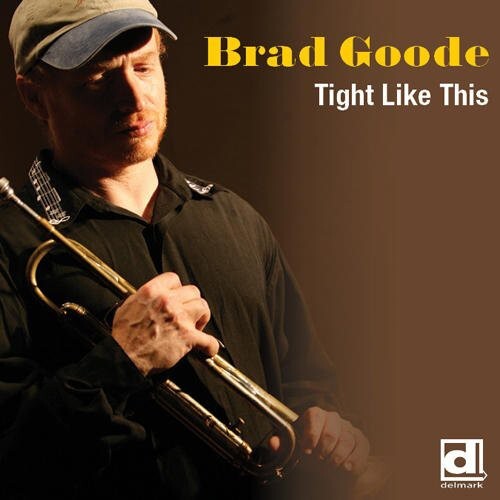 CD диск Goode, Brad: Tight Like This
CD диск Goode, Brad: Tight Like This