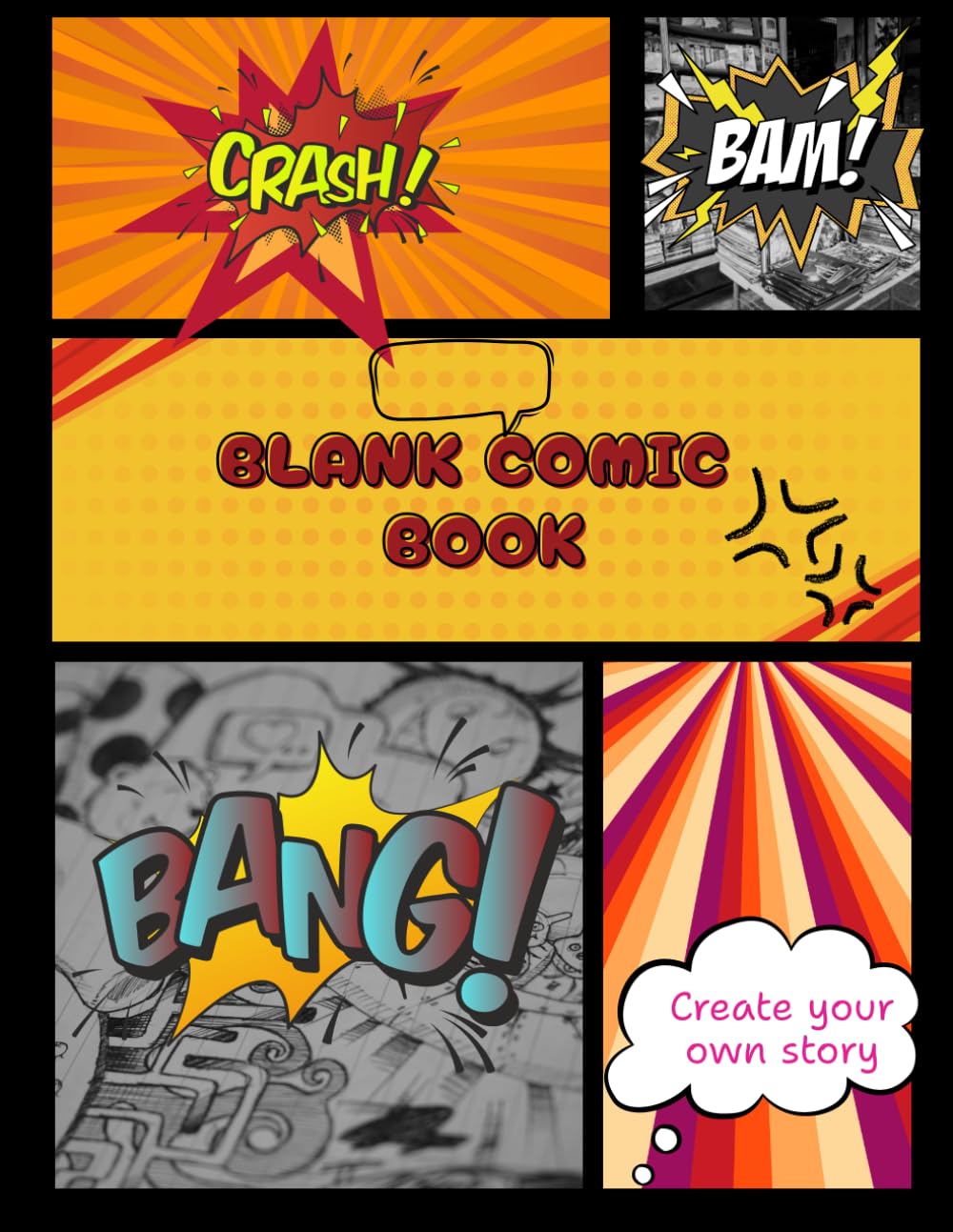 BLANK COMIC BOOK: Comic Panel Templates & Sketchbook | Create Your Own Stories | 110 Pages, Large 8.5 x 11 | Perfect Gift for Artists & Kids (Independently published)
BLANK COMIC BOOK: Comic Panel Templates & Sketchbook | Create Your Own Stories | 110 Pages, Large 8.5 x 11 | Perfect Gift for Artists & Kids (Independently published)