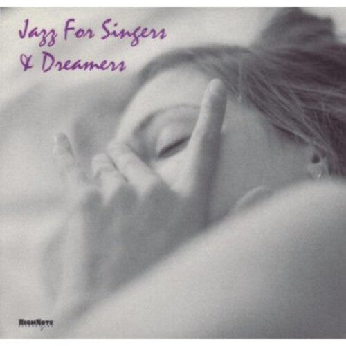 CD диск Jazz for Singers & Dreamers / Various: Jazz For Singers and Dreamers
CD диск Jazz for Singers & Dreamers / Various: Jazz For Singers and Dreamers