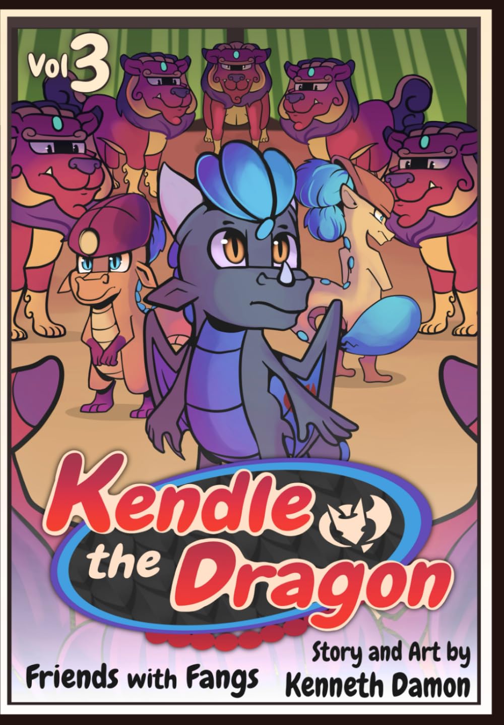 Kendle the Dragon: Volume 3 (Independently published)
Kendle the Dragon: Volume 3 (Independently published)