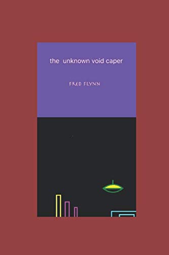 the unknown void caper (Independently published)
the unknown void caper (Independently published)