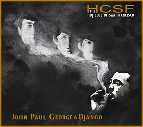 CD диск Hot Club of San Francisco: JOHN, PAUL, GEORGE & DJANGO 
CD диск Hot Club of San Francisco: JOHN, PAUL, GEORGE & DJANGO