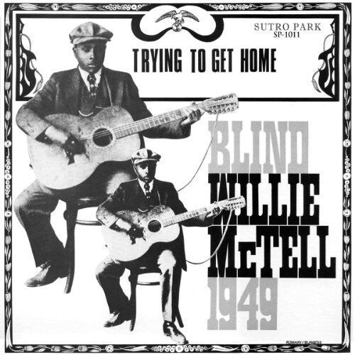 Виниловая пластинка Mctell, Blind Willie - Trying To Get Home
Виниловая пластинка Mctell, Blind Willie - Trying To Get Home
