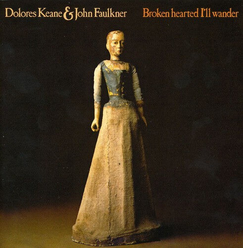 CD диск Keane, Dolores & Faulkner, John: Broken Hearted I'll Wander
CD диск Keane, Dolores & Faulkner, John: Broken Hearted I'll Wander