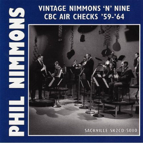 CD диск Nimmons, Phil: Vintage Nimmons 'N Nine: CBC Air Checks '59-'64
CD диск Nimmons, Phil: Vintage Nimmons 'N Nine: CBC Air Checks '59-'64