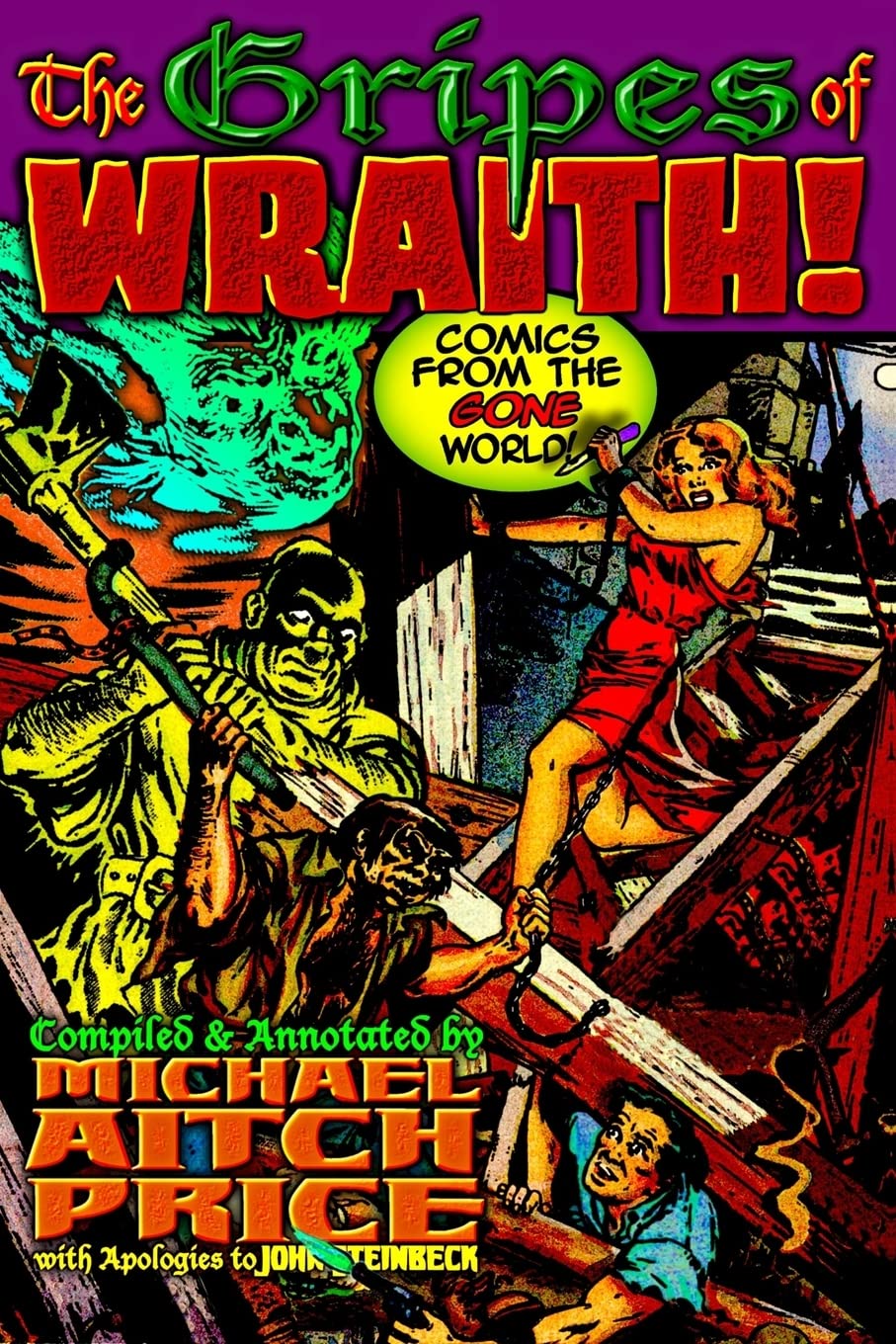 The Gripes of Wraith! Comics from the Gone World (CreateSpace Independent Publishing Platform)
The Gripes of Wraith! Comics from the Gone World (CreateSpace Independent Publishing Platform)