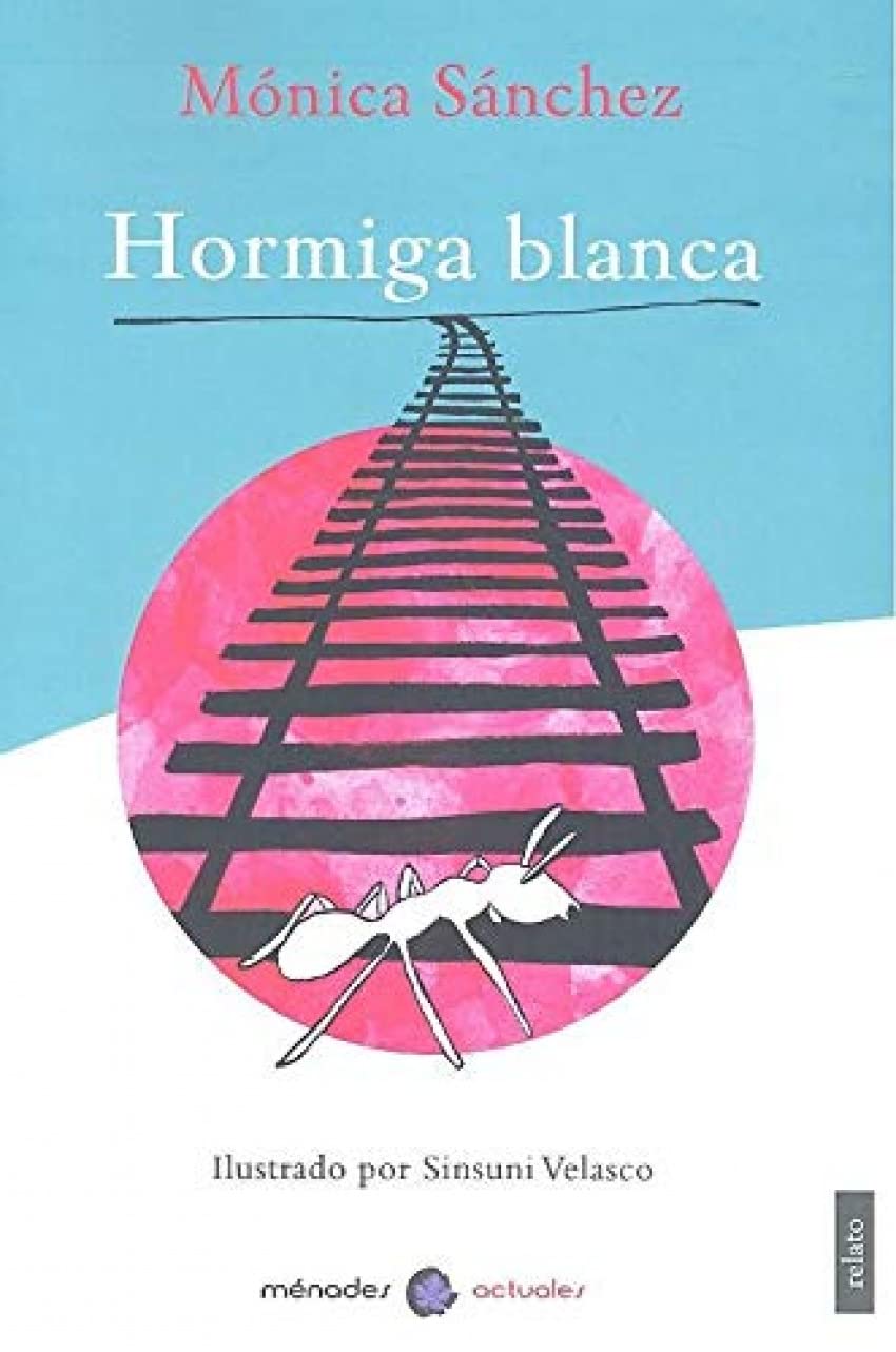 Hormiga blanca (Ménades Editorial S.L.U.)
Hormiga blanca (Ménades Editorial S.L.U.)