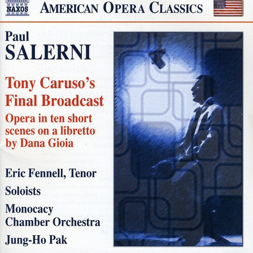 CD диск Salerni / Fennell / Monocacy Chamber Orch / Pak: Tony Carusos Final Broadcast
CD диск Salerni / Fennell / Monocacy Chamber Orch / Pak: Tony Carusos Final Broadcast