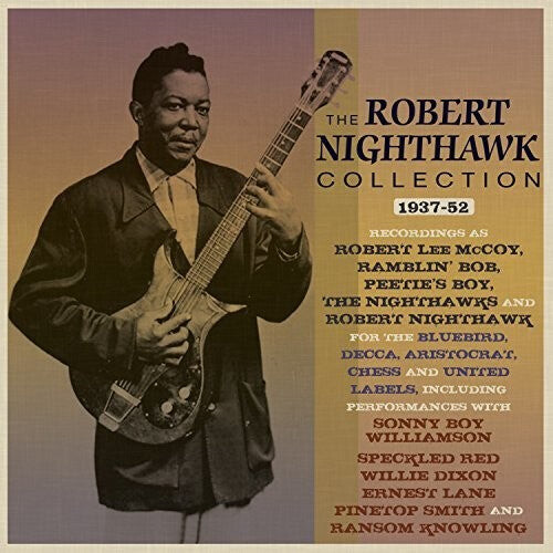 CD диск Nighthawk, Robert: Collection 1937-52
CD диск Nighthawk, Robert: Collection 1937-52