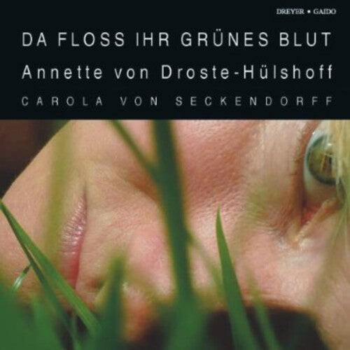 CD диск Droste-Hulshoff / Ankele / Seckendorff: Da Floss Ihr Grunes Blut
CD диск Droste-Hulshoff / Ankele / Seckendorff: Da Floss Ihr Grunes Blut