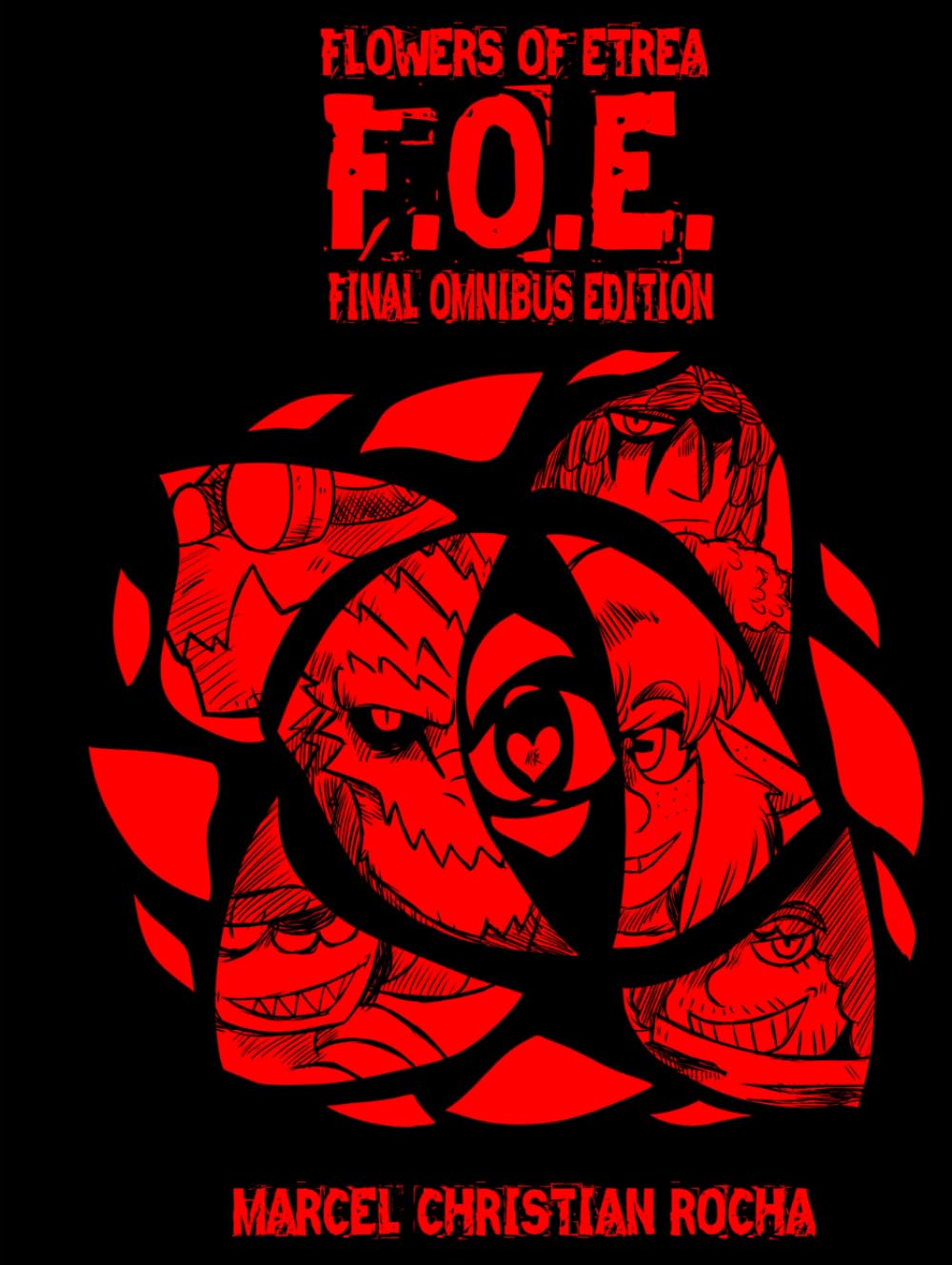 Flowers of Etrea: Final Omnibus Edition: FOE:FOE (Independently published)
Flowers of Etrea: Final Omnibus Edition: FOE:FOE (Independently published)