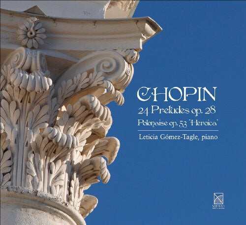 CD диск Chopin / Gomez-Tagle: 24 Preludes Op 28 / Polonaises Op 53 in a Sharp
CD диск Chopin / Gomez-Tagle: 24 Preludes Op 28 / Polonaises Op 53 in a Sharp
