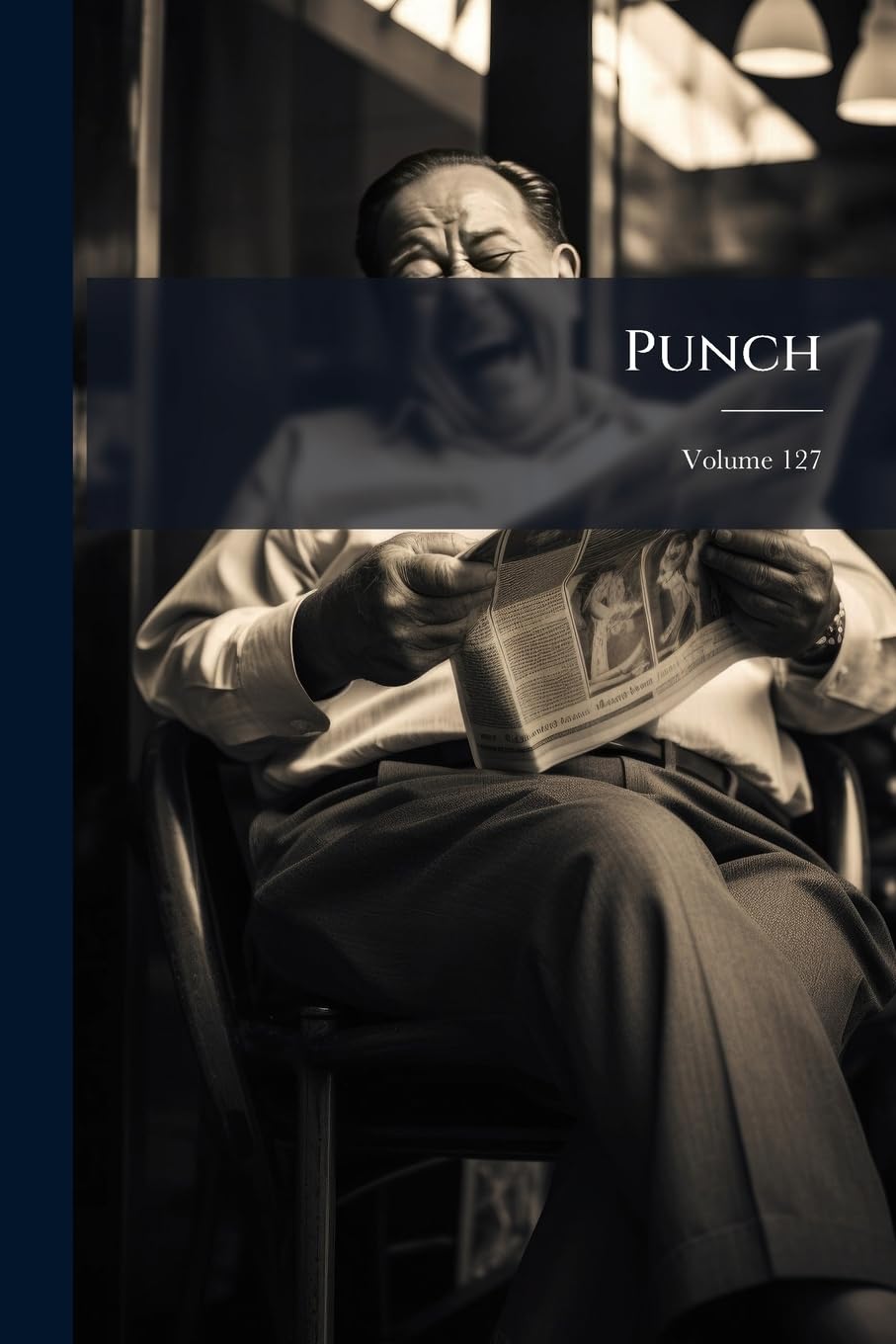 Punch; Volume 127 (Turkish Edition) (Nabu Press)
Punch; Volume 127 (Turkish Edition) (Nabu Press)