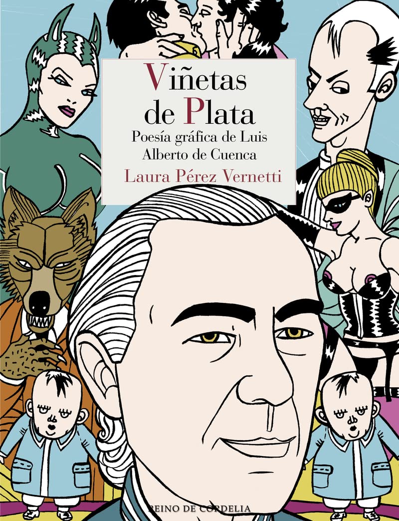 Viñetas de plata: Poesía gráfica de Luis Alberto de Cuenca (REINO DE CORDELIA S.L.)
Viñetas de plata: Poesía gráfica de Luis Alberto de Cuenca (REINO DE CORDELIA S.L.)