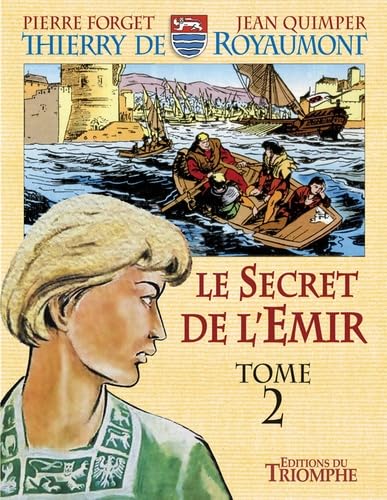 Le Secret de l'Emir tome 2 (TRIOMPHE)
Le Secret de l'Emir tome 2 (TRIOMPHE)