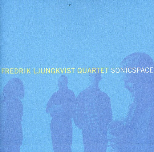 CD диск Ljungkvist, Fredrik Quartet: Sonicspace
CD диск Ljungkvist, Fredrik Quartet: Sonicspace