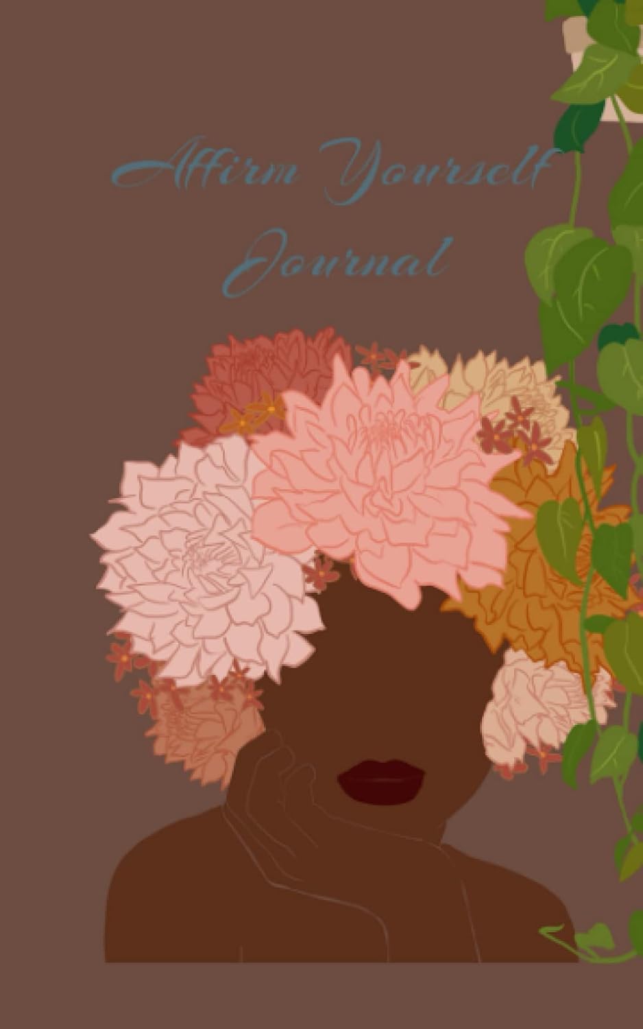 Affirm Yourself Journal (Independently published)
Affirm Yourself Journal (Independently published)