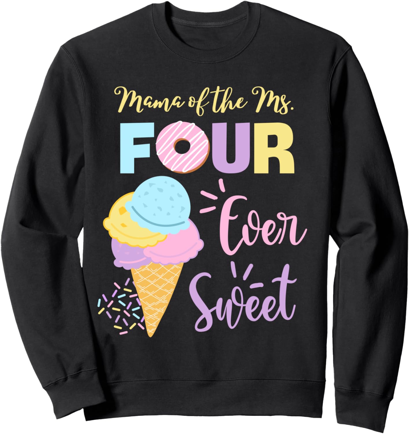 Толстовка «Мама четырех мисс Вечное сладкое мороженое в виде торта» на 4-й день рождения Family Look Ice-Cream Donut Pink Decoration Gifts, черный
Толстовка «Мама четырех мисс Вечное сладкое мороженое в виде торта» на 4-й день рождения Family Look Ice-Cream Donut Pink Decoration Gifts, черный