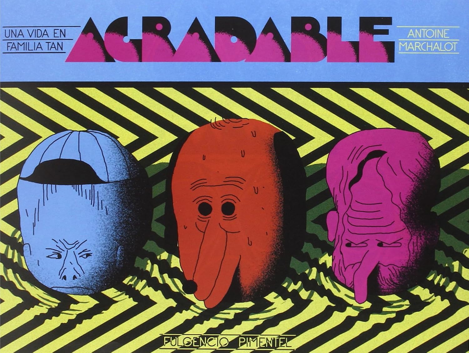 Una vida en familia tan agradable (Fulgencio Pimentel S.L.)
Una vida en familia tan agradable (Fulgencio Pimentel S.L.)