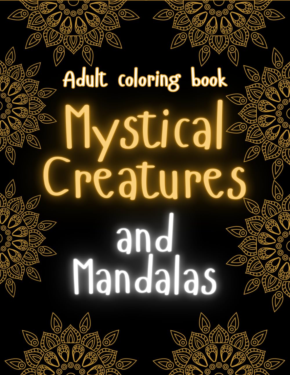 Mystical Creatures and Mandalas: A Relaxing and Creative Journey Through Fantasy and Geometry
Mystical Creatures and Mandalas: A Relaxing and Creative Journey Through Fantasy and Geometry