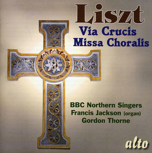 CD диск Liszt / BBC Northern Singers / Thorne / Jackson: Via Crucis / Missa Choralis
CD диск Liszt / BBC Northern Singers / Thorne / Jackson: Via Crucis / Missa Choralis