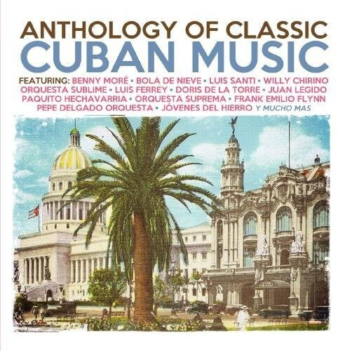 CD диск Anthology of Classic Cuban Music / Various: Anthology of Classic Cuban Music
CD диск Anthology of Classic Cuban Music / Various: Anthology of Classic Cuban Music