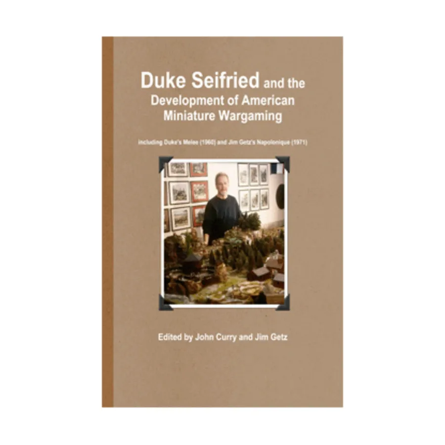 Герцог Зейфрид и развитие американских миниатюрных варгеймов, Classic Wargaming & Historical Miniature Rules (Wargaming.Co)
Герцог Зейфрид и развитие американских миниатюрных варгеймов, Classic Wargaming & Historical Miniature Rules (Wargaming.Co)