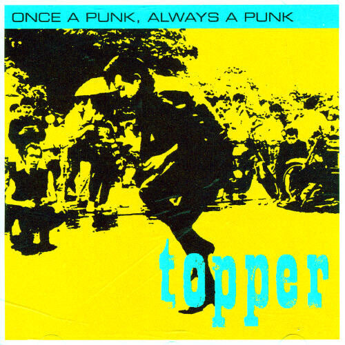 CD диск Topper: Once a Punk Always a Punk
CD диск Topper: Once a Punk Always a Punk
