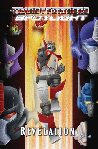 Revelations (The Transformers: Spotlight) (IDW Publishing)
Revelations (The Transformers: Spotlight) (IDW Publishing)
