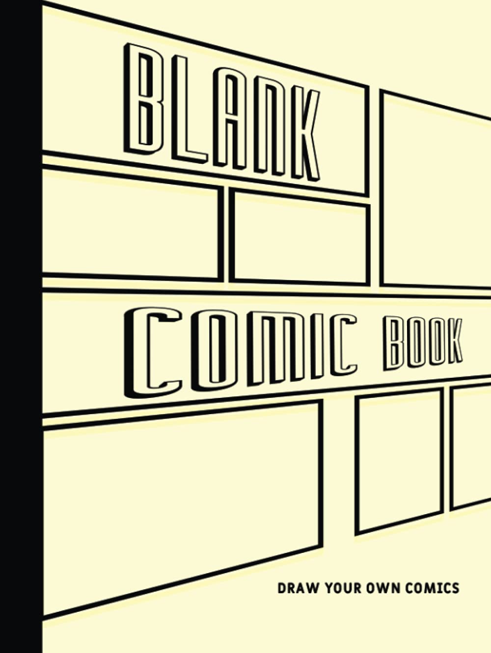 Blank Comic Book: Draw Your Own Comics (Independently published)
Blank Comic Book: Draw Your Own Comics (Independently published)