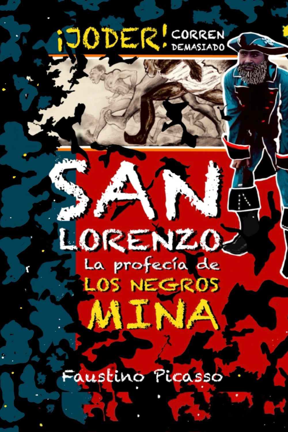 San Lorenzo La profecía de los negros mina: Los negros mina (Spanish Edition) (Independently published)
San Lorenzo La profecía de los negros mina: Los negros mina (Spanish Edition) (Independently published)
