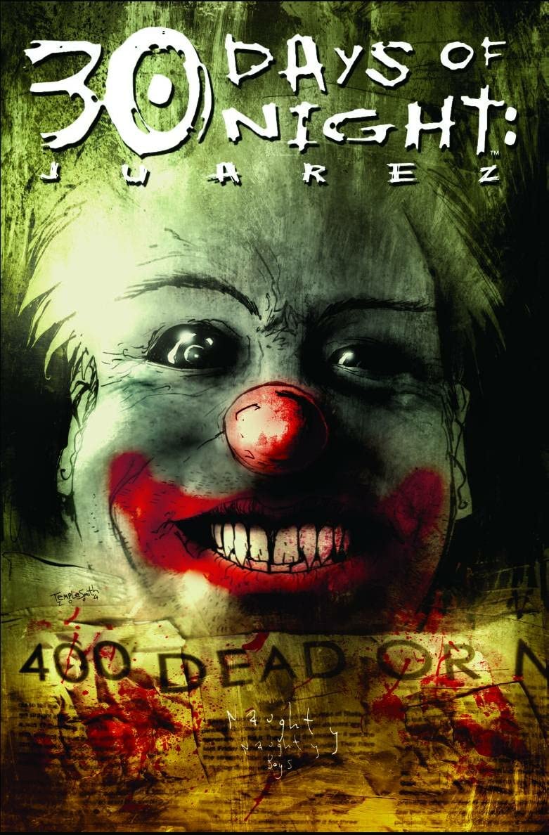 30 Days Of Night: Juarez (IDW Publishing)
30 Days Of Night: Juarez (IDW Publishing)