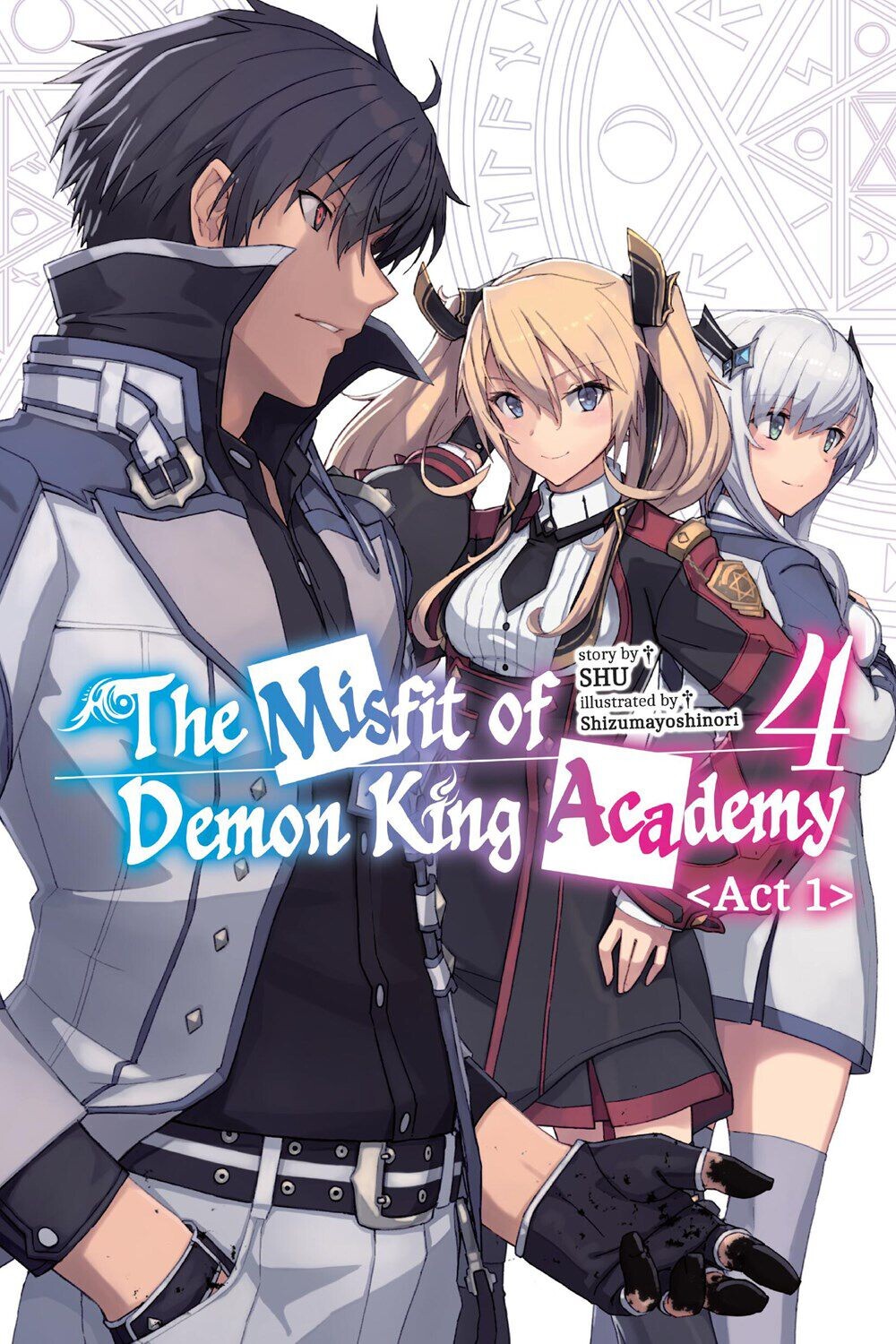 Новелла The Misfit of Demon King Academy: Act 1 Novel Volume 4
Новелла The Misfit of Demon King Academy: Act 1 Novel Volume 4