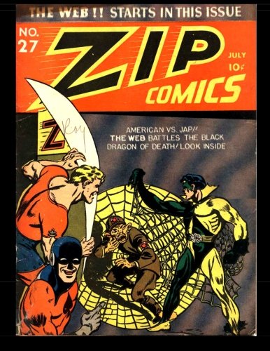 Zip Comics #27: Golden Age Superhero Comic 1942 (CreateSpace Independent Publishing Platform)
Zip Comics #27: Golden Age Superhero Comic 1942 (CreateSpace Independent Publishing Platform)