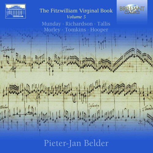 CD диск Morley / Munday / Richardson / Belder: The Fitzwilliam Virginal Book Vol. 5
CD диск Morley / Munday / Richardson / Belder: The Fitzwilliam Virginal Book Vol. 5