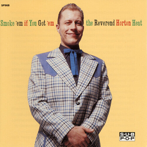 Виниловая пластинка Reverend Horton Heat: Smoke 'em If You Got 'em
Виниловая пластинка Reverend Horton Heat: Smoke 'em If You Got 'em