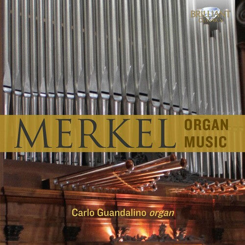 CD диск Merkel / Guandalino: Gustav Adolf Merkel: Organ Music
CD диск Merkel / Guandalino: Gustav Adolf Merkel: Organ Music