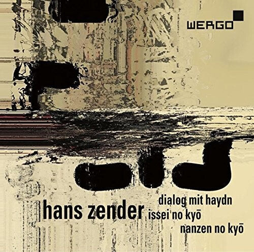CD диск Zender / Wiget / Kalitzke: Dialog Mit Haydn / Issei No Kyo / Nanzen No Kyo 
CD диск Zender / Wiget / Kalitzke: Dialog Mit Haydn / Issei No Kyo / Nanzen No Kyo