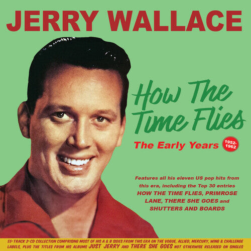 CD диск Wallace, Jerry: How The Time Flies: The Early Years 1952-62
CD диск Wallace, Jerry: How The Time Flies: The Early Years 1952-62