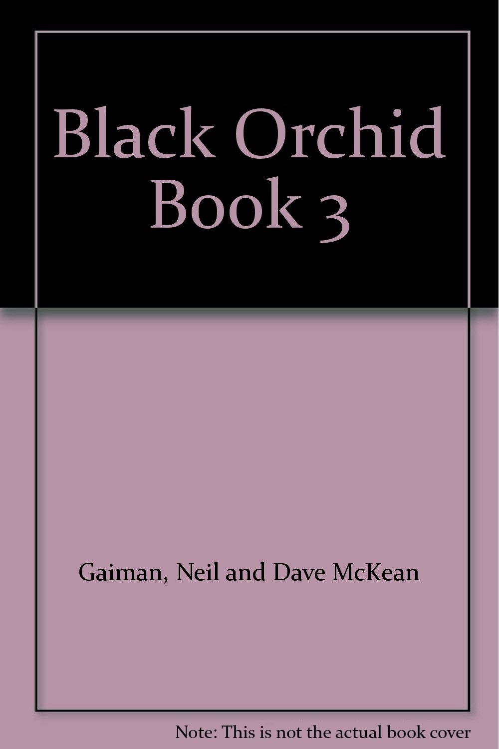 Black Orchid Book 3 (D C Comics)
Black Orchid Book 3 (D C Comics)