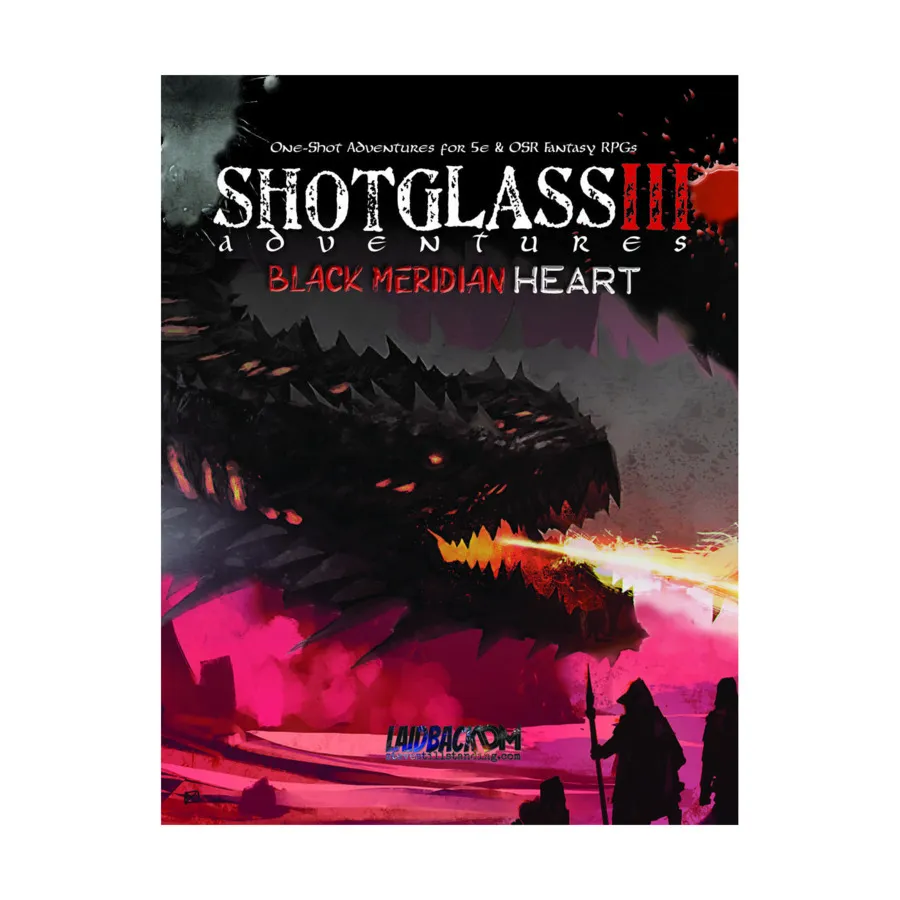 Shotglass Adventures 3 - Black Meridian Heart, RPG Supplments (Laidback DM), мягкая обложка
Shotglass Adventures 3 - Black Meridian Heart, RPG Supplments (Laidback DM), мягкая обложка
